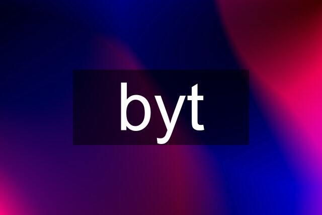 byt