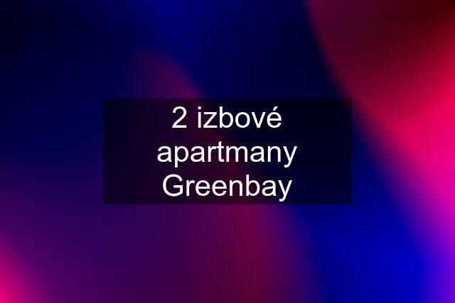 2 izbové apartmany Greenbay