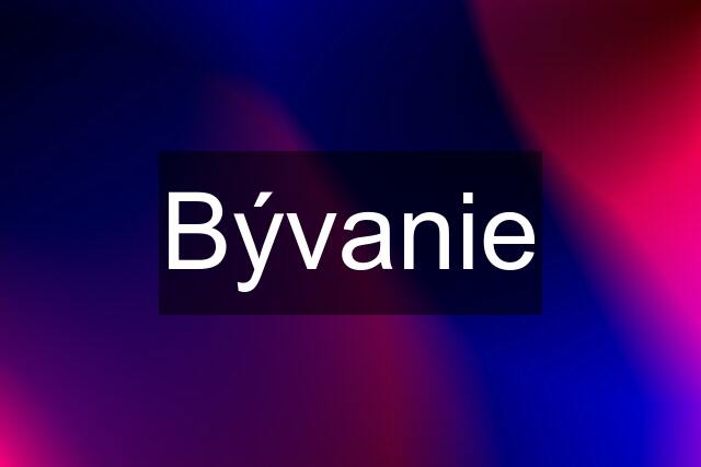 Bývanie