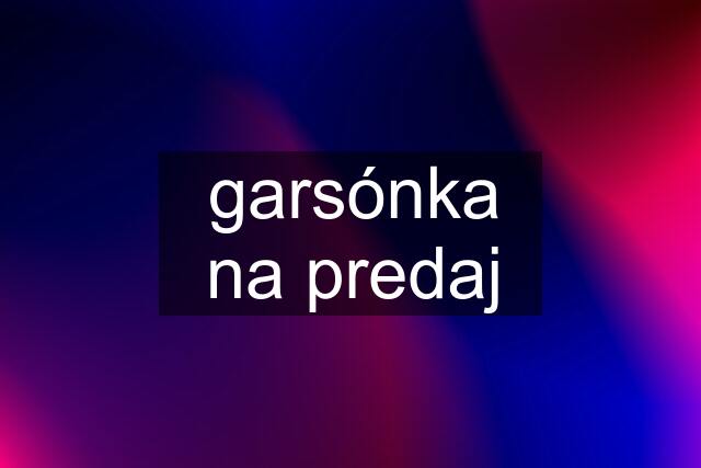 garsónka na predaj