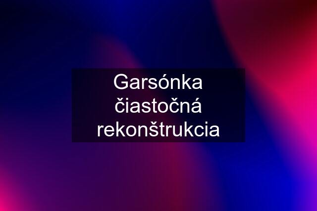 Garsónka čiastočná rekonštrukcia