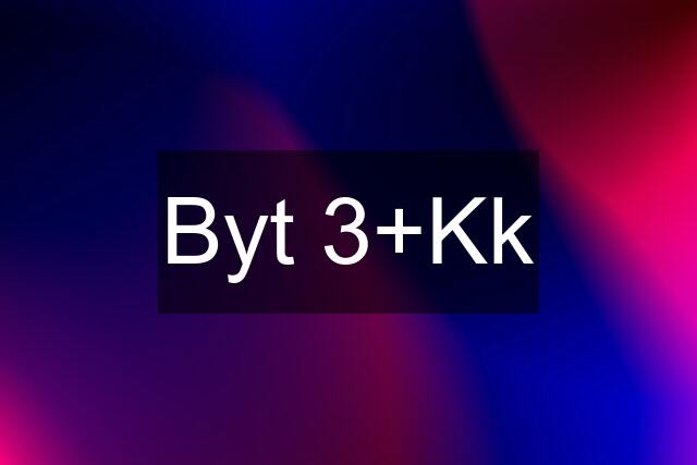 Byt 3+Kk