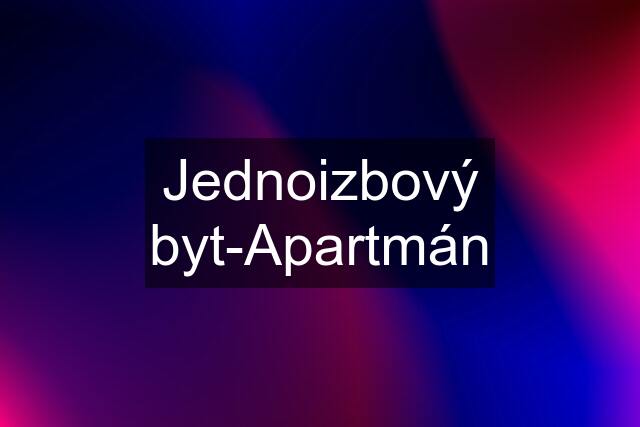 Jednoizbový byt-Apartmán
