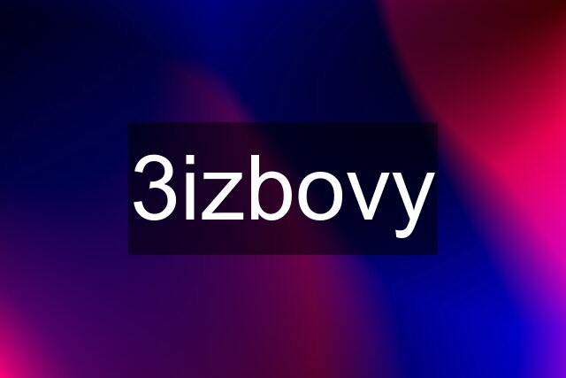 3izbovy