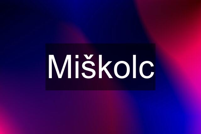 Miškolc