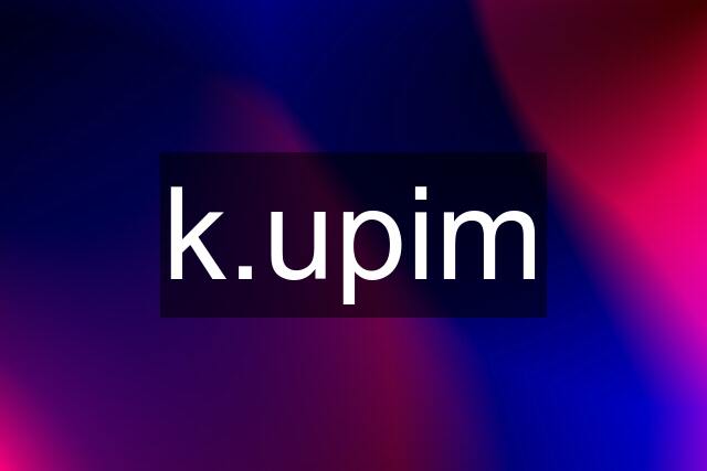k.upim