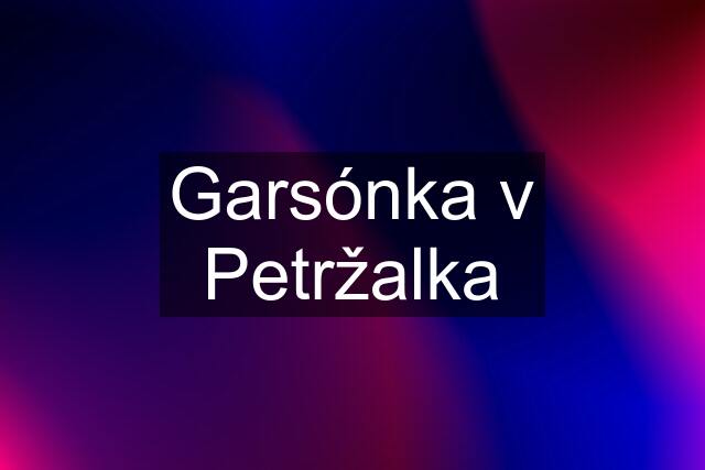 Garsónka v Petržalka