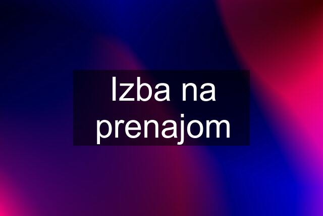 Izba na prenajom