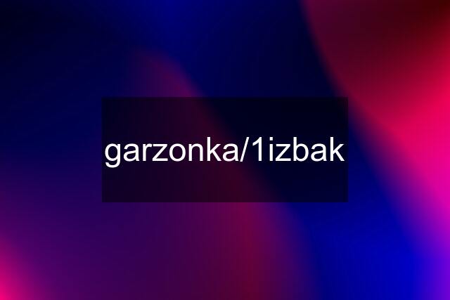 garzonka/1izbak