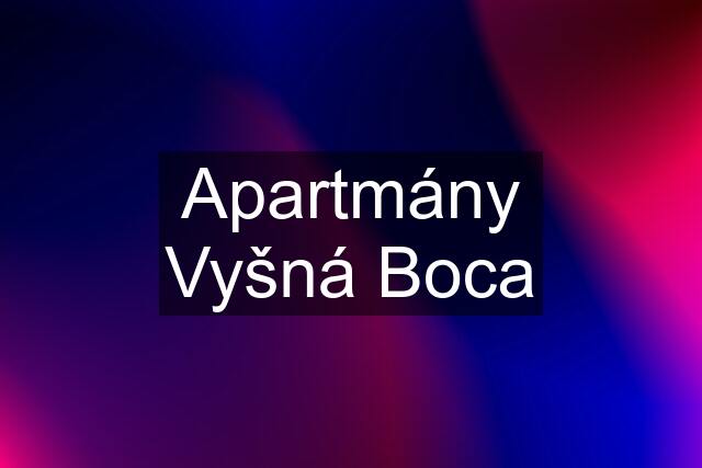 Apartmány Vyšná Boca