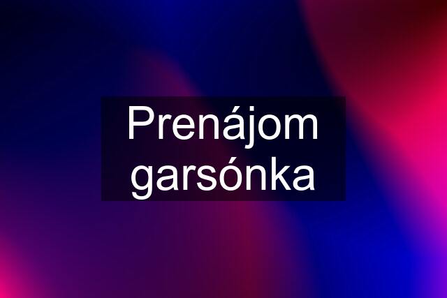 Prenájom garsónka