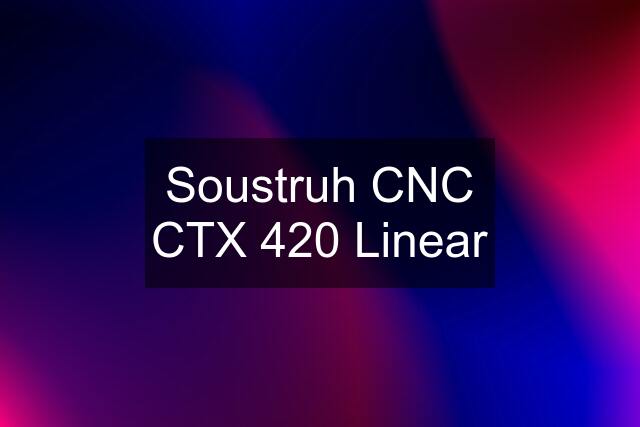 Soustruh CNC CTX 420 Linear