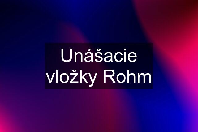 Unášacie vložky Rohm