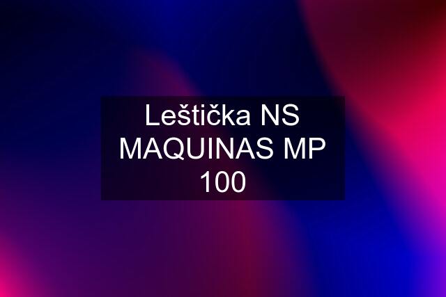 Leštička NS MAQUINAS MP 100