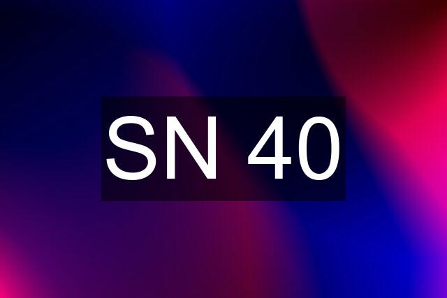 SN 40