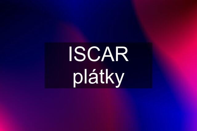 ISCAR plátky