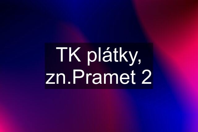 TK plátky, zn.Pramet 2