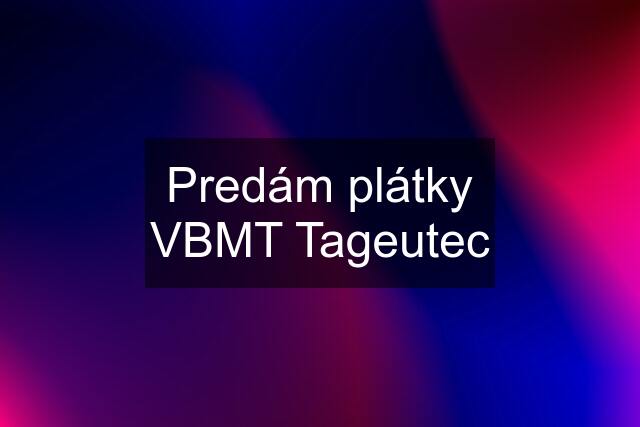 Predám plátky VBMT Tageutec