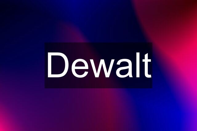 Dewalt