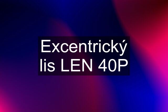 Excentrický lis LEN 40P