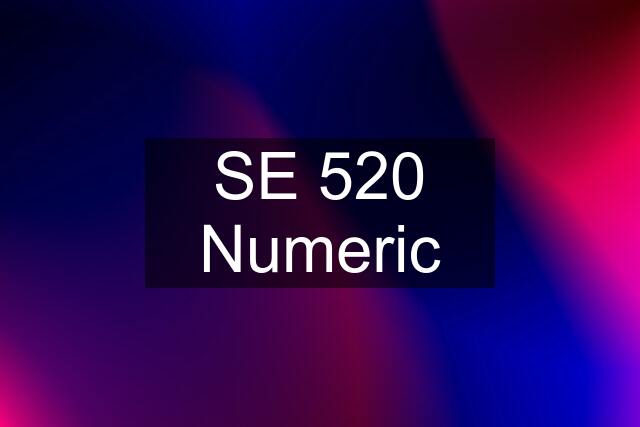 SE 520 Numeric