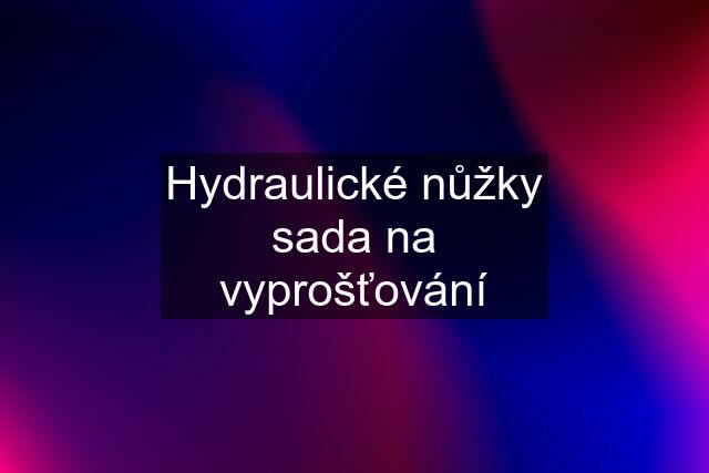 Hydraulické nůžky sada na vyprošťování