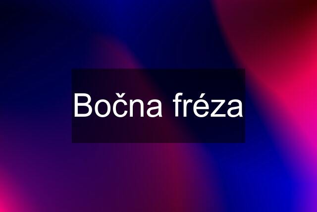 Bočna fréza