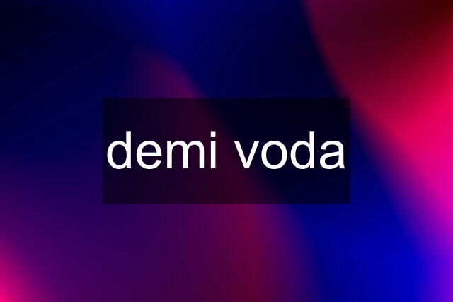 demi voda