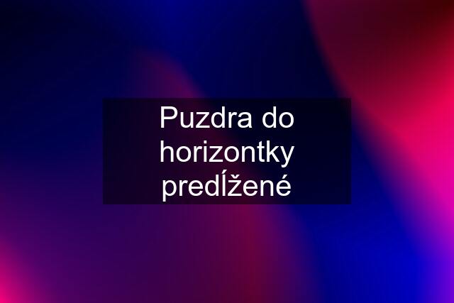 Puzdra do horizontky predĺžené