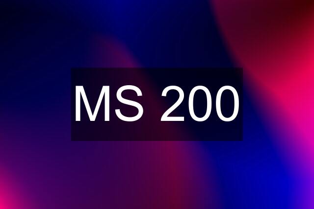 MS 200