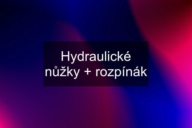 Hydraulické nůžky + rozpínák