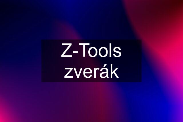 Z-Tools zverák