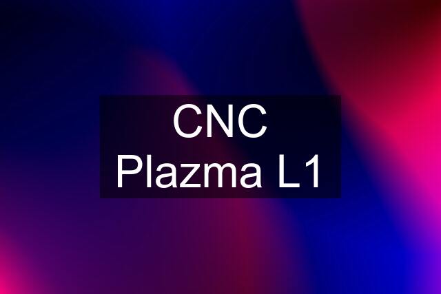 CNC Plazma L1