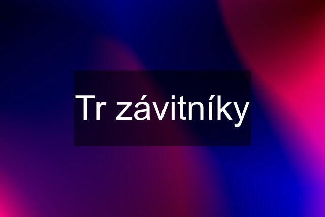 Tr závitníky