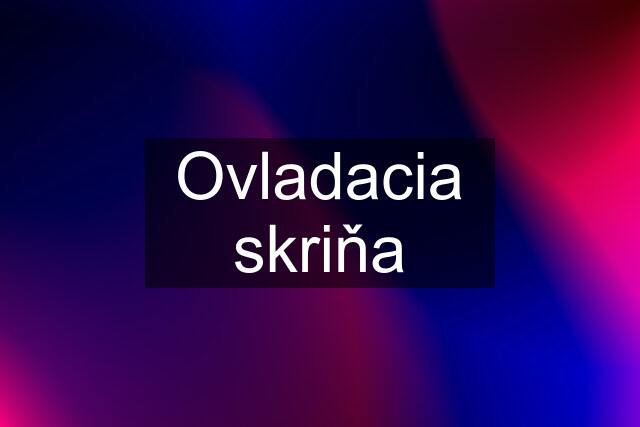 Ovladacia skriňa