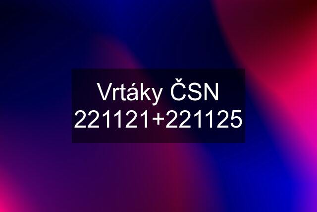 Vrtáky ČSN 