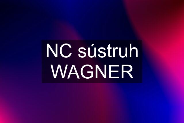 NC sústruh WAGNER