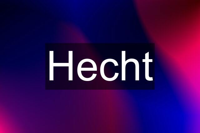 Hecht