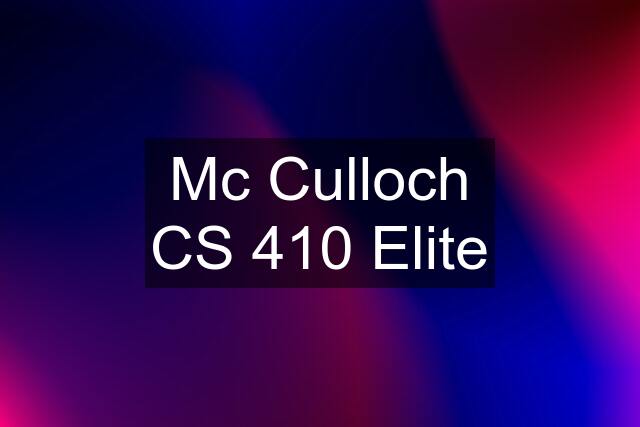 Mc Culloch CS 410 Elite