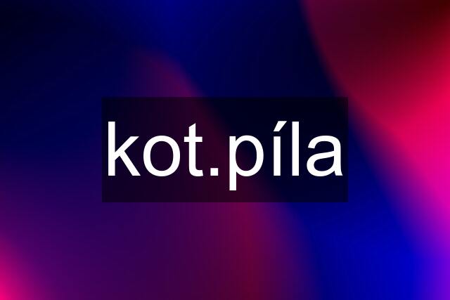 kot.píla