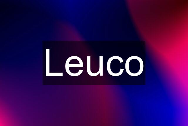 Leuco