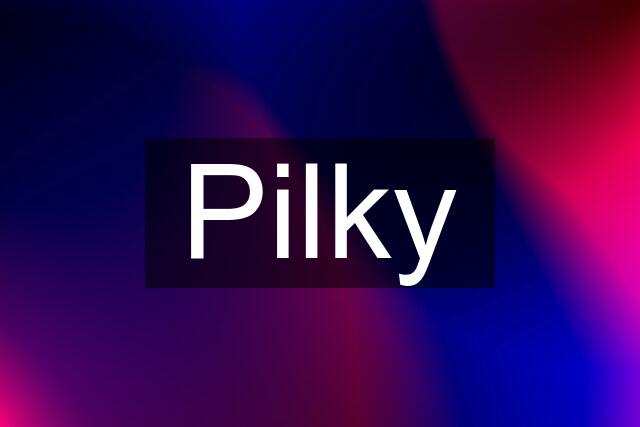 Pilky