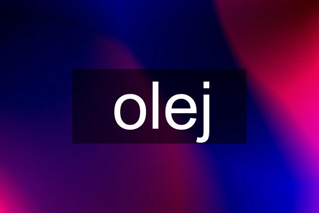 olej