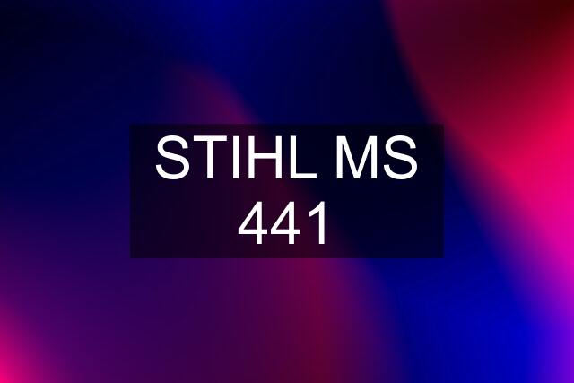 STIHL MS 441