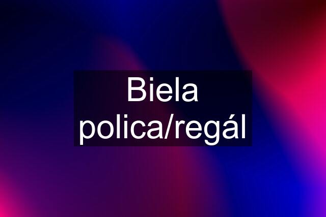 Biela polica/regál