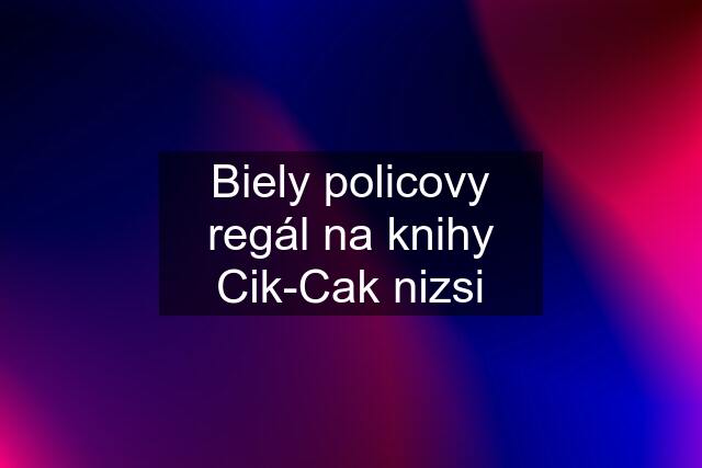 Biely policovy regál na knihy Cik-Cak nizsi