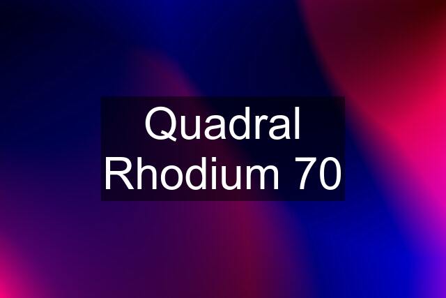 Quadral Rhodium 70