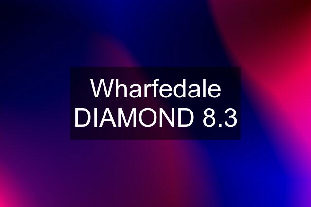 Wharfedale DIAMOND 8.3