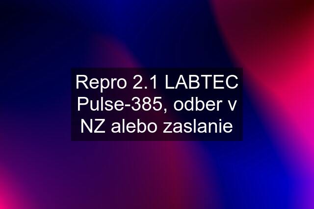 Repro 2.1 LABTEC Pulse-385, odber v NZ alebo zaslanie