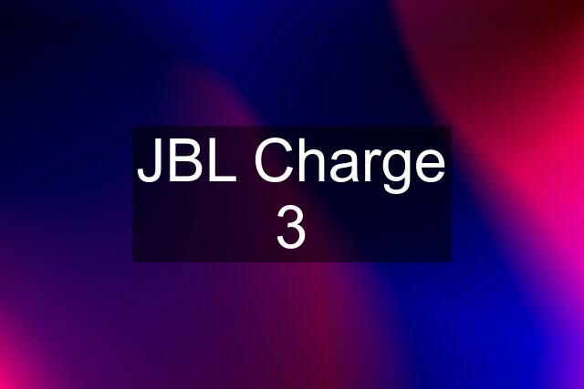 JBL Charge 3